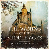 The_Waning_of_the_Middle_Ages